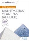 Image for My Revision Notes: OCR (A) A Level Mathematics Year 1/AS (Applied