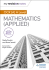 Image for My Revision Notes: OCR (A) A Level Mathematics (Applied)
