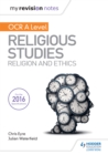 Image for My Revision Notes OCR A Level Religious Studies: Religion and Ethics