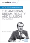 Image for The American Dream: Reality and Illusion, 1945-1980