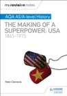 Image for The making of a superpower  : USA, 1865-1975