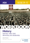 Image for AQA GCSE (9-1) History Workbook: Germany, 1890-1945: Democracy and Dictatorship
