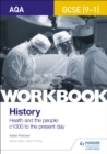 Image for AQA GCSE (9-1) History Workbook: Health and the people, c1000 to the present day