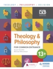 Image for Theology and philosophy for common entrance 13+