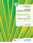 Image for Cambridge International AS & A Level Mathematics Pure Mathematics 2 and 3 second edition : Pure mathematics 2 and 3