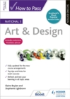 Image for How to Pass National 5 Art &amp; Design, Second Edition
