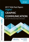 Image for Higher Graphic Communication 2017-18 SQA Past Papers with Answers