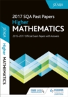 Image for Higher Mathematics 2017-18 SQA Past Papers with Answers