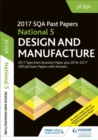 Image for National 5 Design &amp; Manufacture 2017-18 SQA Specimen and Past Papers with Answers