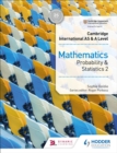 Image for Cambridge international AS &amp; A level mathematicsProbability and statistics 2