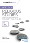 Image for WJEC GCSE religious studies.: (Religion and philosophical themes) : Unit 1,