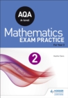 Image for AQA A-level (Year 2) Mathematics Exam Practice