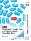 Image for The City &amp; Guilds textbook.: (Diploma in leadership and management for adult care)