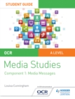 Image for OCR A level media studies.: (Media messages) : Student guide 1,