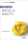 Image for Fy Nodiadau Adolygu: CBAC TGA  Bwyd a Maeth (My Revision Notes: WJEC GCSE Food and Nutrition Welsh-language edition)