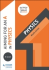 Image for Aiming for an A in A-level physics