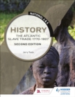 Image for National 4 &amp; 5 History: The Atlantic Slave Trade 1770-1807, Second Edition
