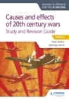 Image for Causes and effects of 20th century wars.: (Study and revision guide) : Paper 2,