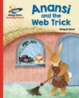 Reading Planet - Anansi and the Web Trick - Red A: Galaxy - Steel, Abigail