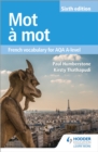 Image for Mot a mot: French vocabulary for AQA A-level.