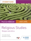 Pearson Edexcel AS/A level religious studies: Religion and ethics - Tweed, Cressida