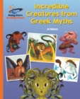 Reading Planet - Incredible Creatures from Greek Myths - Orange: Galaxy - Daynes, Katie