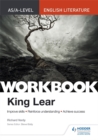 Image for AS/A-level English Literature Workbook: King Lear
