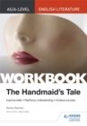 Image for AS/A-level English Literature Workbook: The Handmaid&#39;s Tale