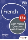 Image for French for Common Entrance 13+ Exam Practice Questions and Answers (for the June 2022 exams)