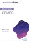 Image for Fy Nodiadau Adolygu: CBAC TGAU Cemeg (My Revision Notes: WJEC GCSE Chemistry, Welsh-language Edition)