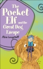 Image for The pocket elf and the great dog escape