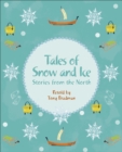 Reading Planet KS2 - Tales of Snow and Ice - Stories from the North - Level 3: Venus/Brown band - Bradman, Tony
