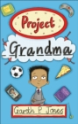 Reading Planet - Project Grandma - Level 5: Fiction (Mars) - Jones, Gareth P.