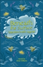 Image for Reading Planet - Beneath the Surface Tales from Welsh Legend - Level 7: Fiction (Saturn)