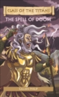 Reading Planet - Class of the Titans: The Spell of Doom - Level 8: Fiction (Supernova) - Philip, Gillian