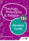 Image for Theology, philosophy and religion13+,: Revision guide