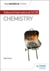 Image for My Revision Notes: Edexcel International GCSE (9–1) Chemistry