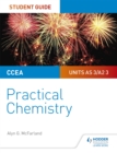 Image for CCEA AS/A2 Chemistry Student Guide: Practical Chemistry