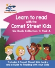 Image for Reading Planet: Learn to read with the Comet Street Kids Six Book Collection 1: Pink A