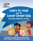 Image for Reading Planet: Learn to read with the Comet Street Kids Six Book Collection 6: Blue