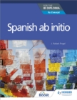 Image for Spanish ab initio for the IB diploma  : by concept