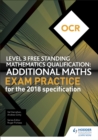OCR level 3 free standing mathematics qualification  : additional maths exam practice - Ginty, Andrew