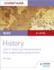 Image for WJEC A-level historyUnit 5,: Historical interpretations