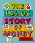 Image for The inside story of money