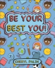 Reading Planet KS2 - Be your best YOU! - Level 6: Jupiter/Blue band - Palin, Cheryl