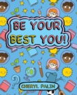Image for Be Your Best YOU!