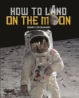 Image for How to land on the moon