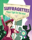 Image for Suffragettes: Their Fight for the Vote