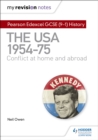 Image for My Revision Notes: Pearson Edexcel GCSE (9-1) History: The USA, 1954–1975: conflict at home and abroad