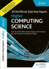 Image for Higher Computing Science 2018-19 SQA Specimen and Past Papers with Answers